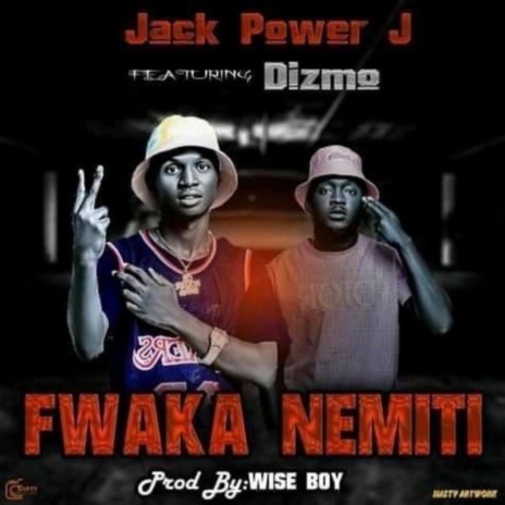 Fwaka Nemiti ft. Dizmo | Boomplay Music