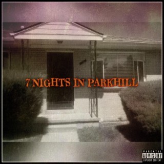 7 Nights in Parkhill
