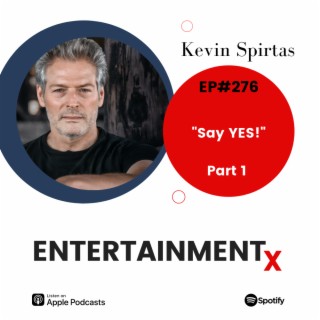 Kevin Spirtas Part 1 ”Say YES!”