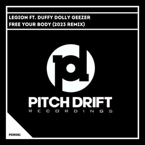 Free Your Body ft. Duffy Dolly Geezer