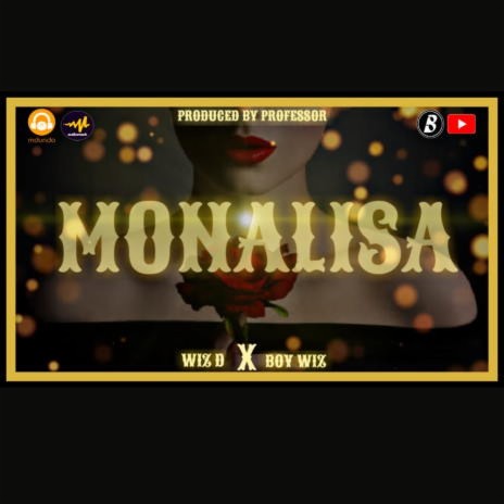 Monalisa ft. Wiz D | Boomplay Music