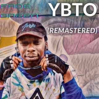 YBTO (Remastered)