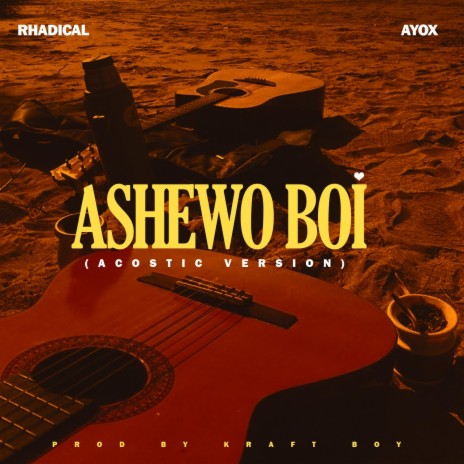Ashewo boi (Acostic Version) ft. Ayox | Boomplay Music