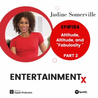 Judine Somerville Part 2 Attitude, Altitude, and ”Fabulosity”
