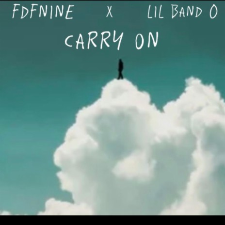 Carry on ft. lil band 0 | Boomplay Music