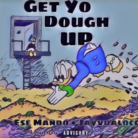 Get Yo Dough Up ft. Jayvdalocc | Boomplay Music