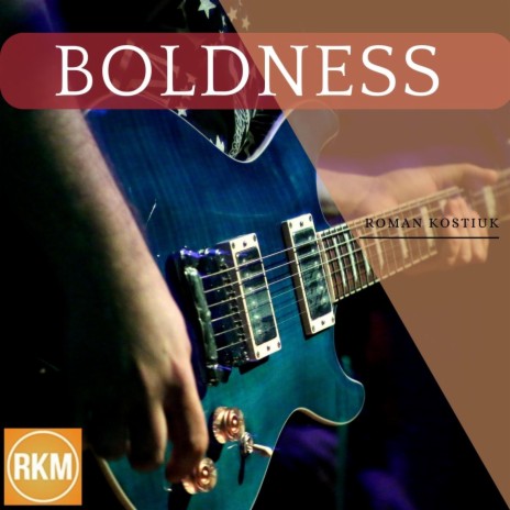 Boldness | Boomplay Music