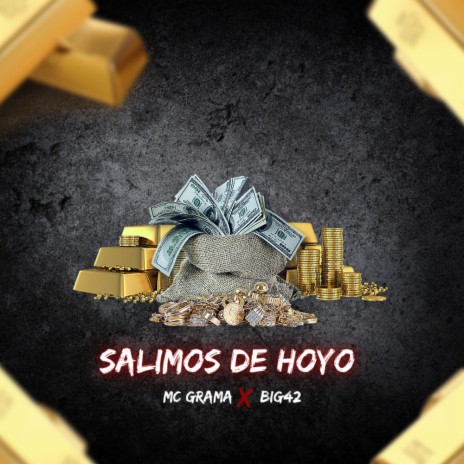 SALIMOS DEL HOYO ft. Mc Grama