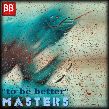 To Be Better (Radio Edit)