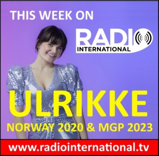 Radio International - The Ultimate Eurovision Experience (2023-01-11): Live Interview with Ulrikke (Norway 2020 and Norway MGP 2023)), Eurovision National Final Season 2023, and more..