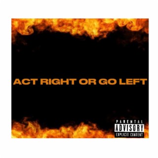 act right or go left