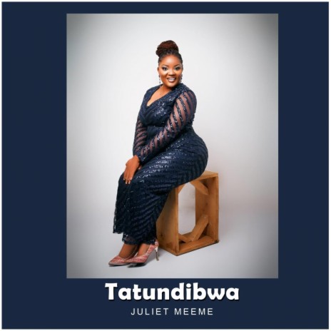 Tatundibwa | Boomplay Music