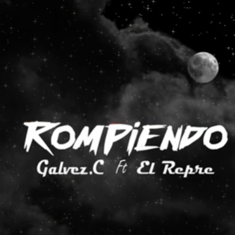 Rompiendo ft. El Representante | Boomplay Music