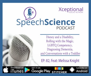 Disney and a Disability, Rolling with the Magic, LGBTQ Competency, Diagnosing Dementia, and Conversations with an Toddler