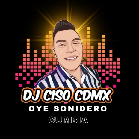 Oye Sonidero | Boomplay Music