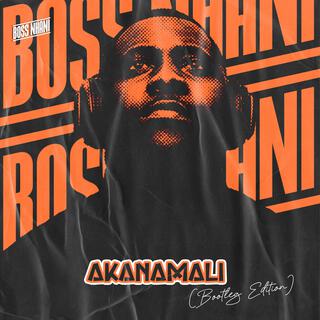 Akanamali (Gqom Bootleg)