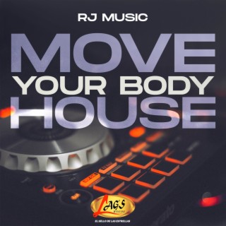 Move your Body House