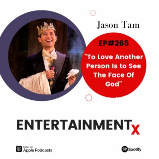 Jason Tam Part 2 ”To Love Another Person Is To See The Face Of God”