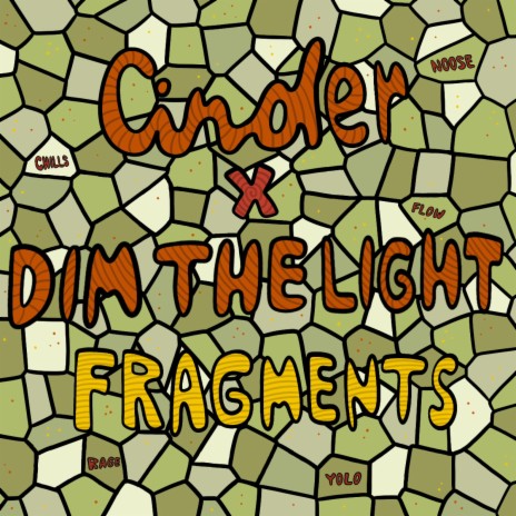 Fragments ft. Cinder