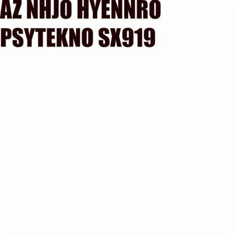 PSYTEKNO SX1066646 by AZ NHJO HYENNRO | Boomplay Music