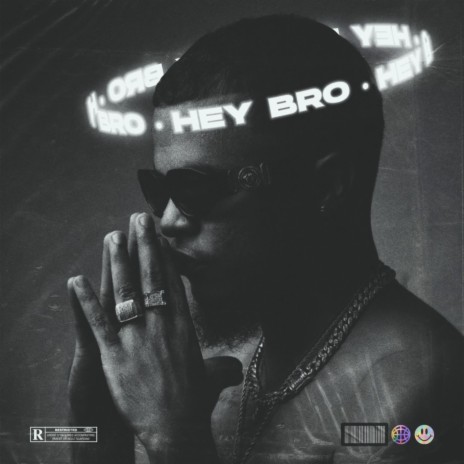 Hey Bro ft. Javy BL | Boomplay Music