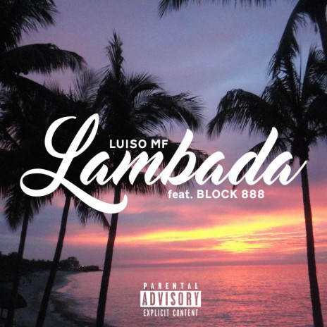 Lambada (feat. Block 888) | Boomplay Music