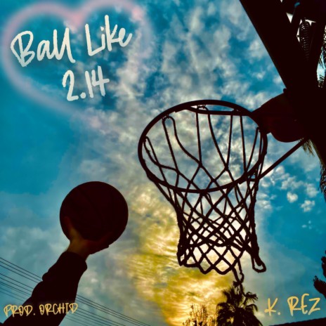 Ball Like 2.14 | Boomplay Music