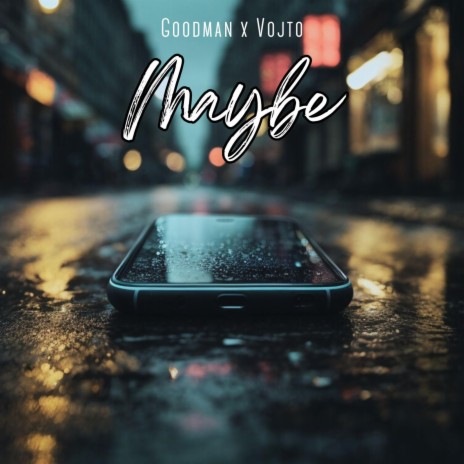Maybe ft. Vojto | Boomplay Music