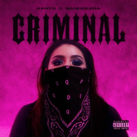 Criminal ft. Bandolera | Boomplay Music