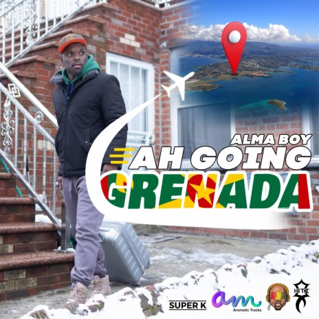 Ah Going Grenada | Boomplay Music