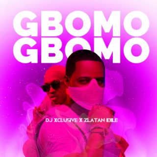 Gbomo Gbomo ft. Zlatan lyrics | Boomplay Music