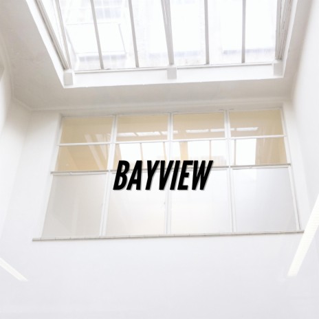 Bayview | Boomplay Music