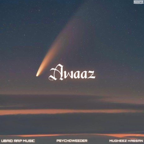 Awaaz ft. Mugheez Hassan & UBAID | Boomplay Music