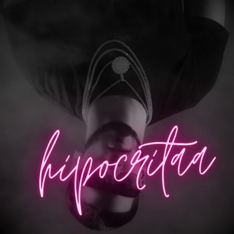 hipocritaa | Boomplay Music