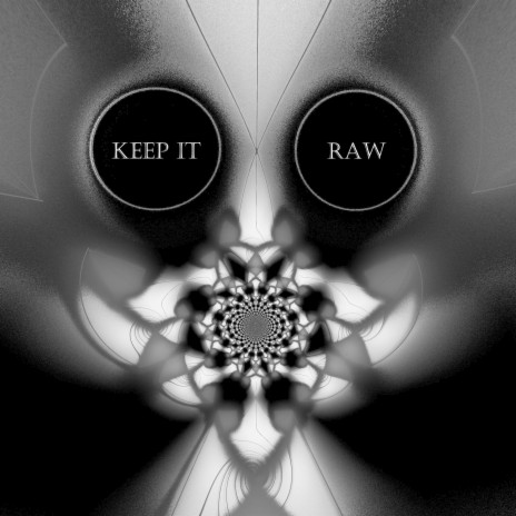 Keep It Raw | Boomplay Music