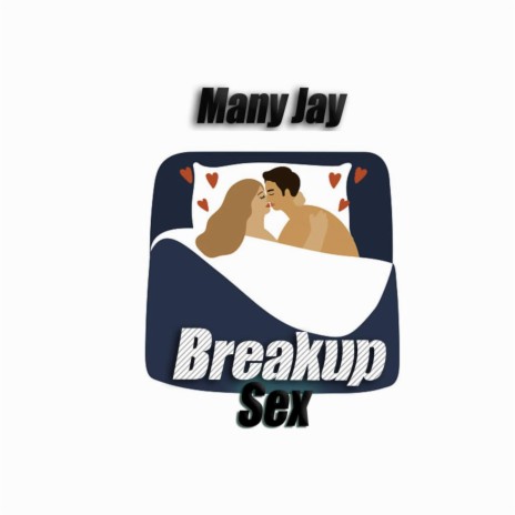 Breakup Sex | Boomplay Music