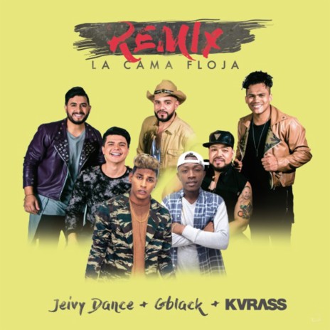 La Cama Floja (Remix) ft. G Black & Kvrass | Boomplay Music