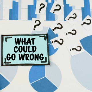 What Could Go Wrong? ft. Antonia Marquee lyrics | Boomplay Music