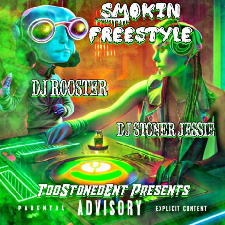 Smokin Freestyle ft. therealdjrooster | Boomplay Music
