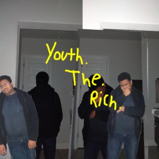 Youth The Rich