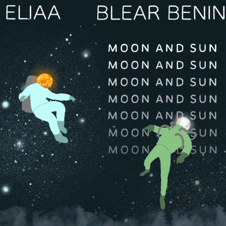 Moon and Sun ft. Blear Benin | Boomplay Music