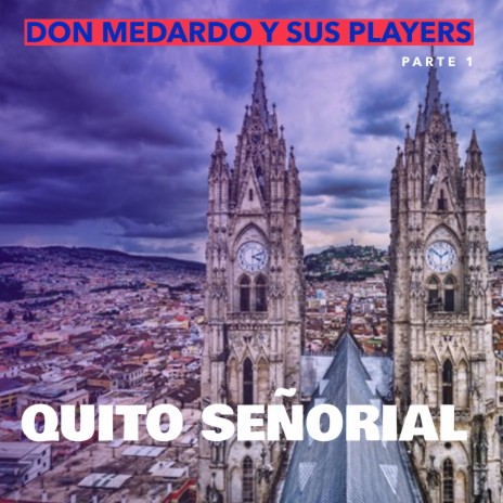 Quito Señorial | Boomplay Music