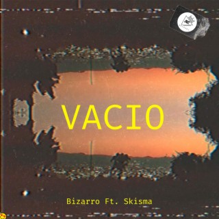 VACIO ft. Skisma lyrics | Boomplay Music