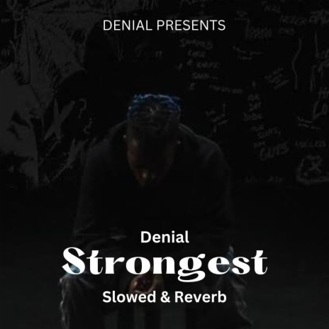 Strongest (Slowed & Reverb) | Boomplay Music