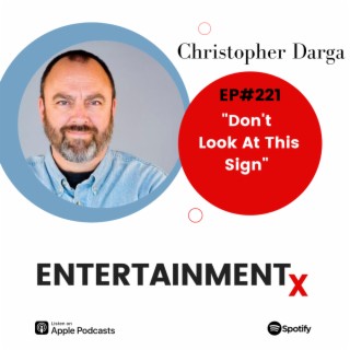 Christopher Darga: Part 2 ”Don’t Look At This Sign”