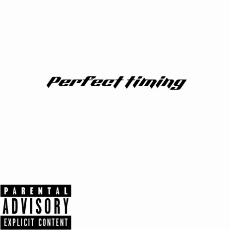 Perfect Timing | Boomplay Music