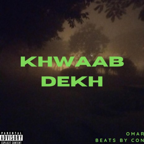 khwaab dekh | Boomplay Music