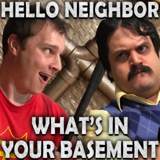 Hello Neighbor: What's in Your Basement