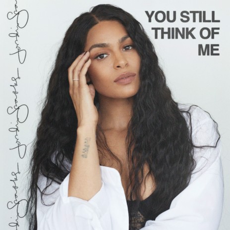 You Still Think Of Me | Boomplay Music