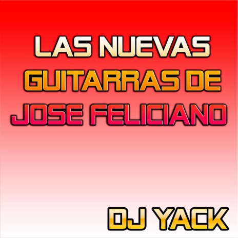 Las Nuevas Guitarras De Jose Feliciano | Boomplay Music